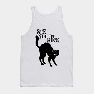 See You In Heck - Black Cat Tank Top